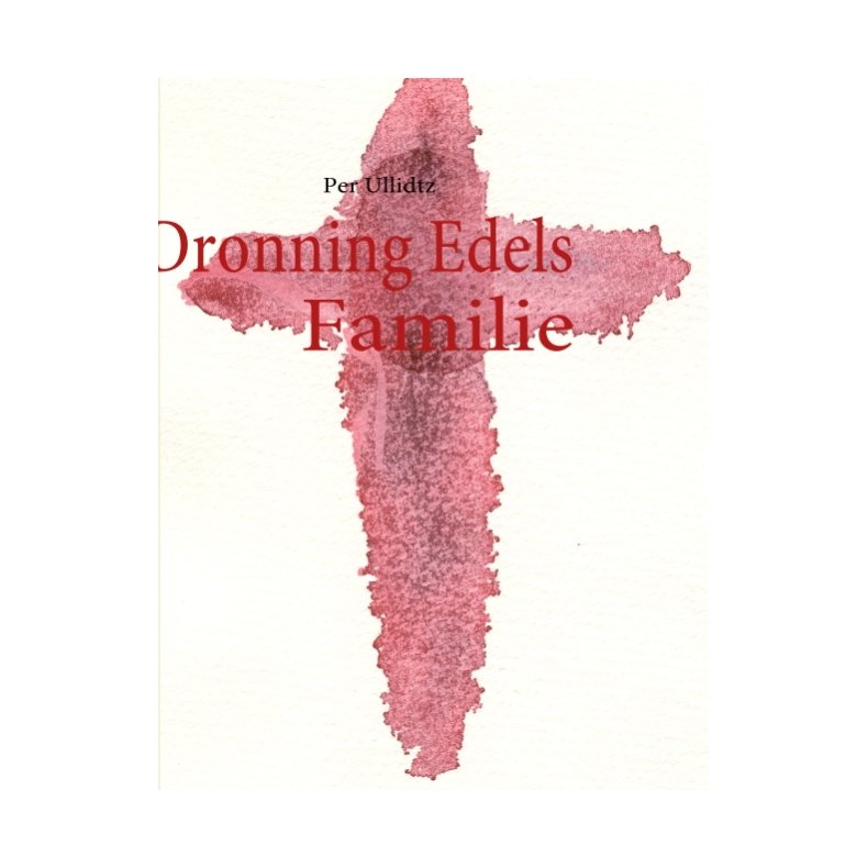 Dronning Edels Familie 