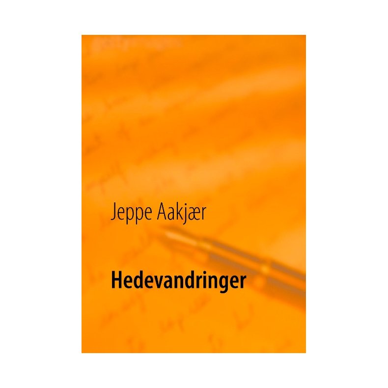 Hedevandringer En kulturhistorisk selvbiografi