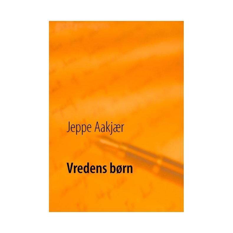 Vredens brn Et tyendes saga