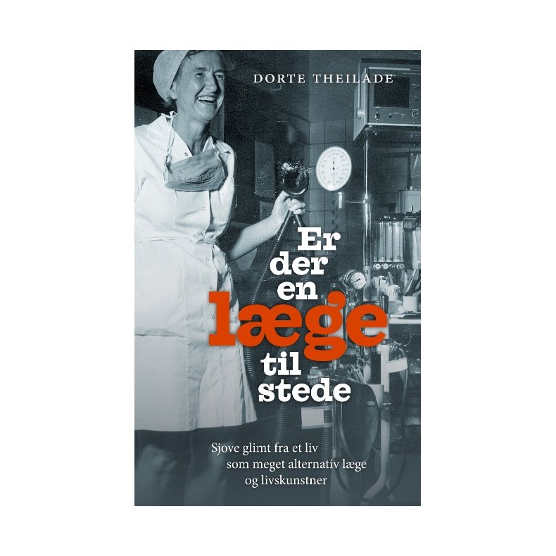 Er der en lge til stede Sjove glimt fra et liv som meget alternativ lge og livskunstner