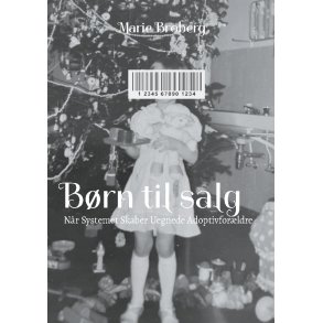 Brn til salg Nr Systemet Skaber Uegnede Adoptivforldre