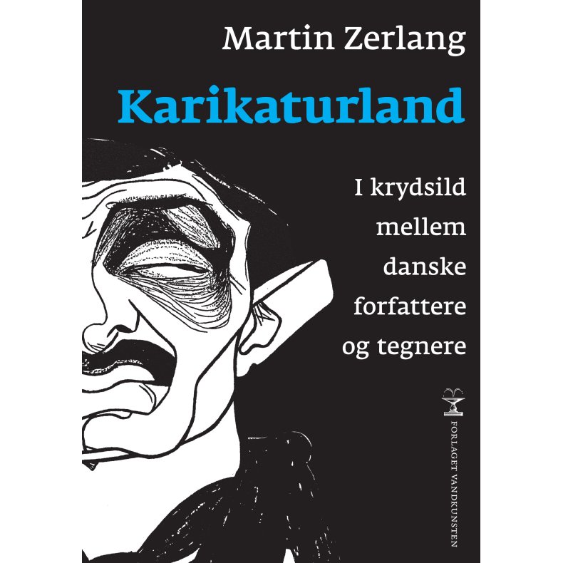 Karikaturland I krydsild mellem danske tegnere og forfattere