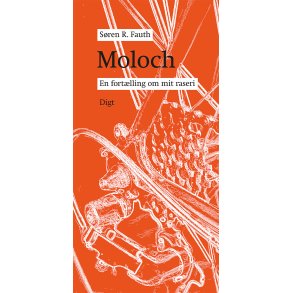 Moloch En fort�lling om mit raseri