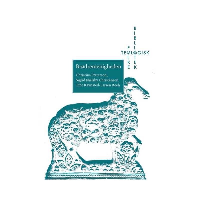 Br�dremenigheden Hernnhuterne i Christiansfeld og den pietistiske mission i Gr�nland, Vestindien, Trankebar og K�benhavn