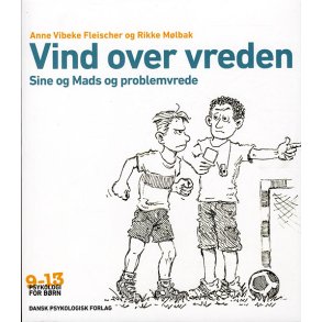 Vind over vreden Sine og Mads og problemvrede