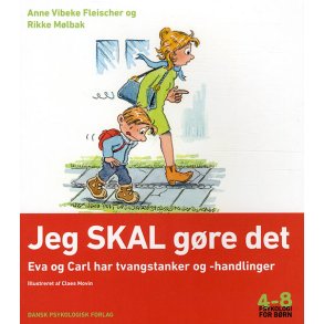 Jeg SKAL gre det Eva og Carl har tvangstanker og -handlinger