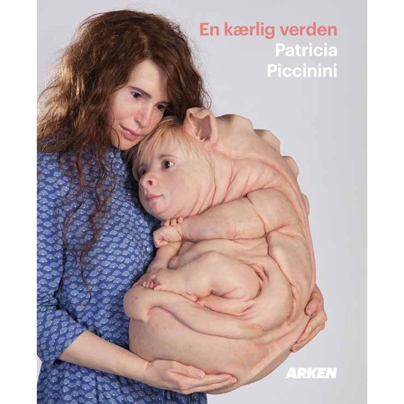 En krlig verden Patricia Piccinini