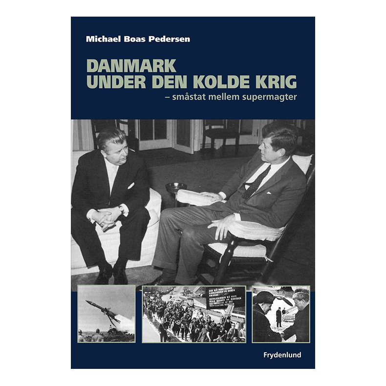 Danmark under den kolde krig smstat mellem supermagter