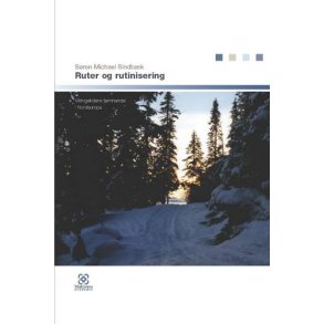 Ruter og rutinisering Vikingetidens fjernhandel i Nordeuropa