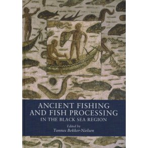 Ancient fishing and fish processing in the Black Sea region 