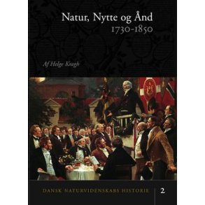 Dansk naturvidenskabs historie Natur, nytte og nd 1730-1850