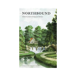 Northbound Travels, Encounters, and Constructions 1700-1830