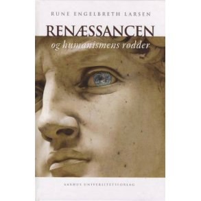 Renssancen og humanismens rdder 