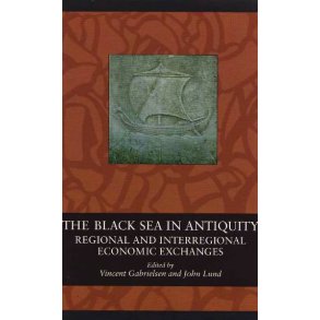 The Black Sea in Antiquity Regional and Interregional Economic Exchanges