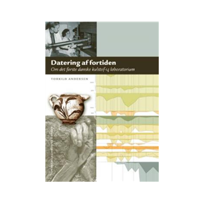 Datering af Fortiden Om det frste danske kulstof-14 laboratorium