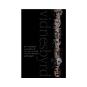 Vidnesbyrd Danske fortllinger fra tyske koncentrationslejre