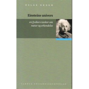 Einsteins univers En fysikers tanker om natur og erkendelse