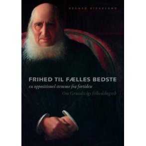 Frihed til flles bedste en oppositionel stemme fra fortiden