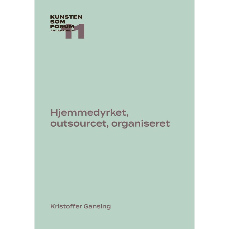 Hjemmedyrket, outsourcet, organiseret Infrastrukturens teknostetik og den netvrksbaserede kunst