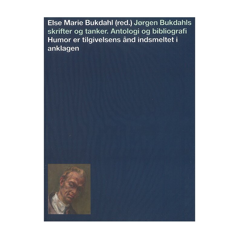 Jrgen Bukdahls skrifter og tanker. Antologi of bibliografi 