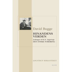 Hinandens verden. Ledsager til K.E. Lgstrup: Den etiske fordring 