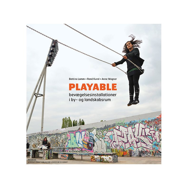 Playable bevgelsesinstallationer i by- og landskabsrum