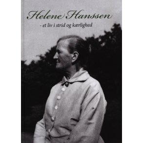 Helene Hanssen et liv i strid og krlighed
