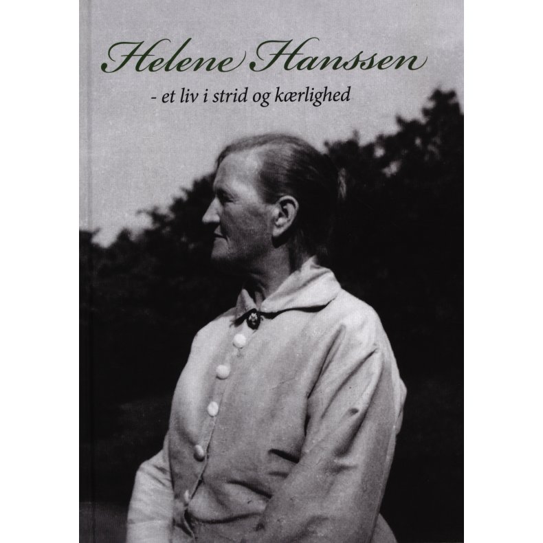 Helene Hanssen et liv i strid og krlighed