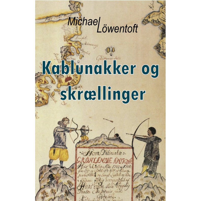 Kablunakker og skrllinger- Dagbog fra biostatens andet r