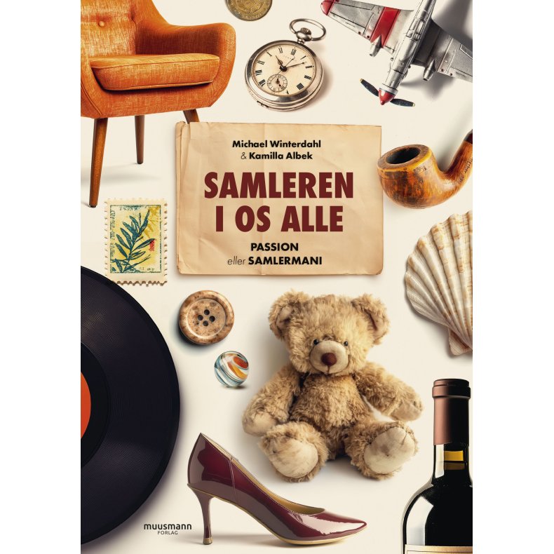 Samleren i os alle Passion eller samlermani