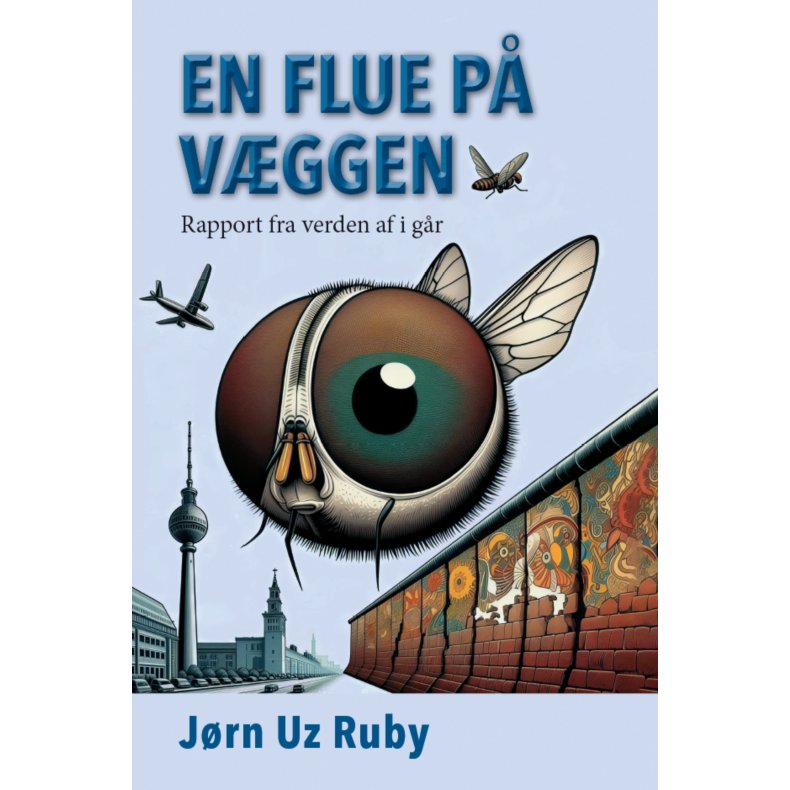 En flue p vggen Rapport fra verden af i gr