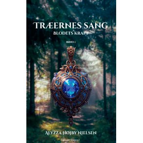 Trernes sang Bind 1: Blodets kraft