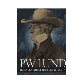 P.W. Lund og Knokkelhulerne i Lagoa Santa 