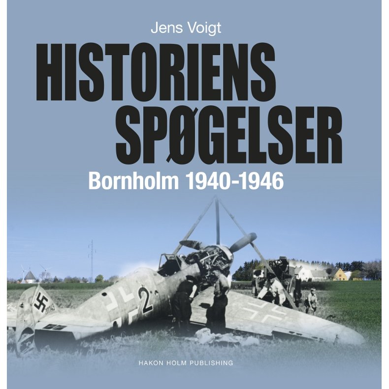 Historiens spgelser - Bornholm 1940-1946 