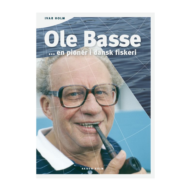 Ole Basse en pioner i dansk fiskeri