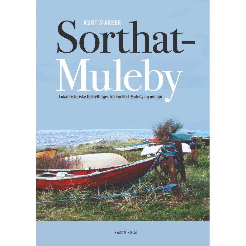 Sorthat-Muleby Lokalhistoriske fort�llinger fra Sorthat-Muleby og omegn