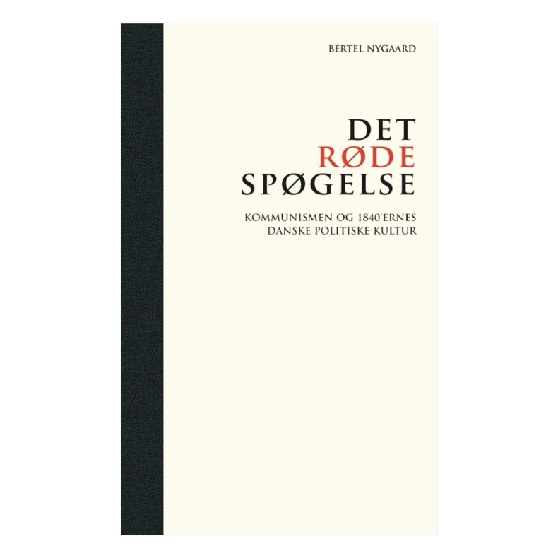 Det rde spgelse Kommunismen og 1840'ernes danske politiske kultur