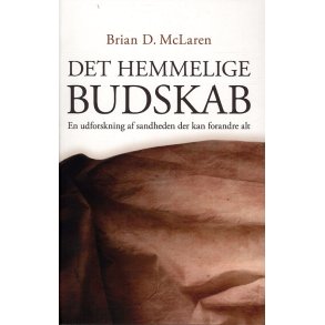 Det hemmelige budskab En udforskning af sandheden der kan forandre alt