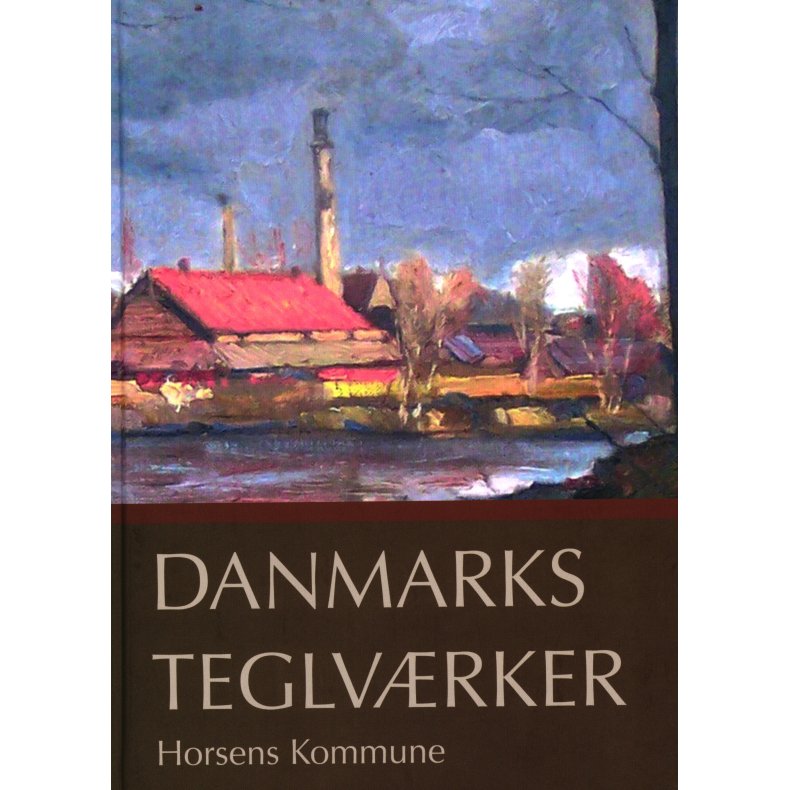 Danmarks Teglvrker Horsens Kommune 