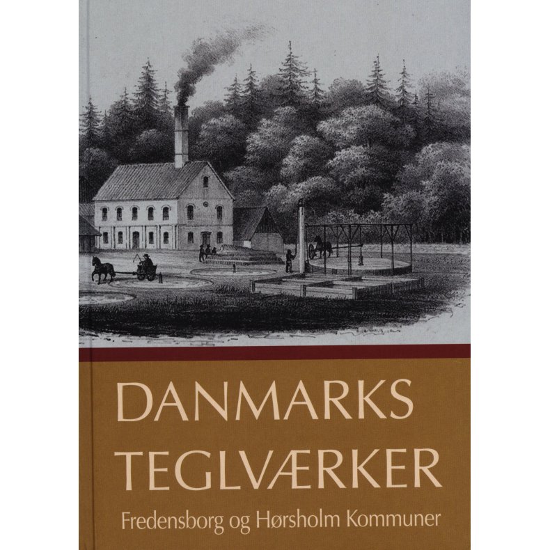 Danmarks Teglvrker Fredensborg og Hrsholm kommuner 