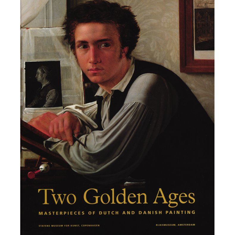 Two golden ages -Masterpieces of Dutch and Danish Painting 