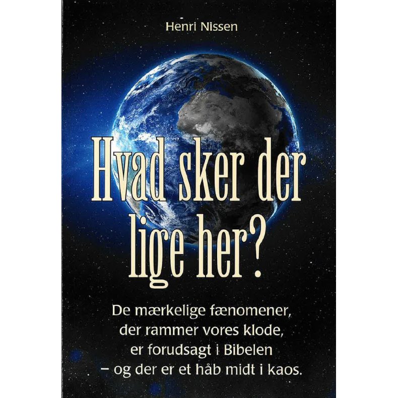 Hvad sker der lige her ? De m�rkelige f�nomener, der rammer vores klode, er forudsagt i Bibelen - og der er et h�b midt i kaos.