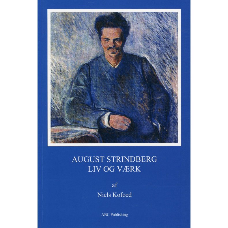 August Strindberg - liv og vrk 