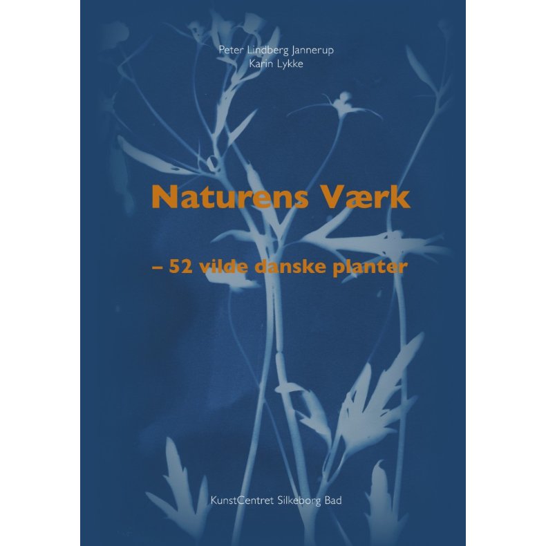 Naturens Vrk 52 vilde danske planter