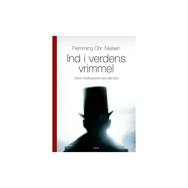 Ind i verdens vrimmel Sren Kierkegaards ukendte bror