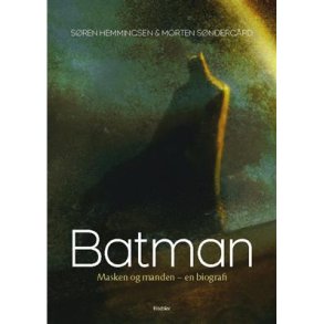 Batman Masken og manden - en biografi