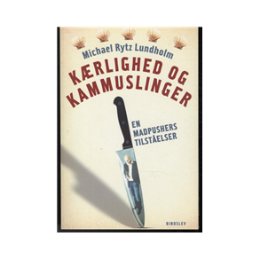Krlighed og kammuslinger En madpushers tilstelser