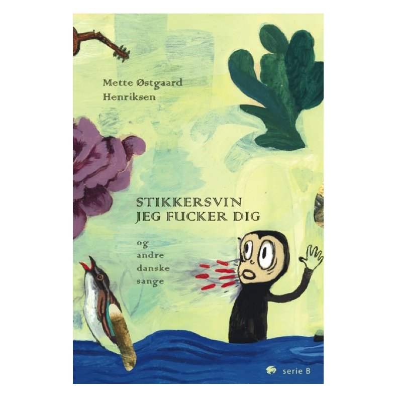 Stikkersvin jeg fucker dig og andre danske sange 