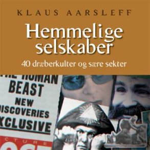 Hemmelige selskaber 40 drberkulter og sre sekter