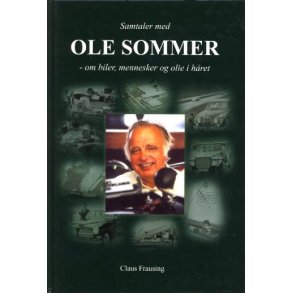 Samtaler med Ole Sommer: Om biler, mennesker og olie i hret